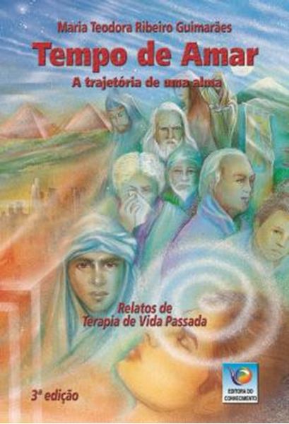Picture of TEMPO DE AMAR - A TRAJETORIA DE UMA ALMA – RELATOS DE TERAPIA DE VIDA PASSADA