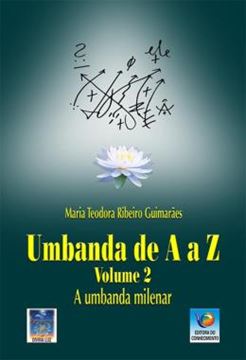 Imagem de UMBANDA DE A A Z - VOLUME 2 - A UMBANDA MILENAR