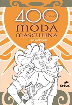 Imagem de 400 ANOS DE MODA MASCULINA