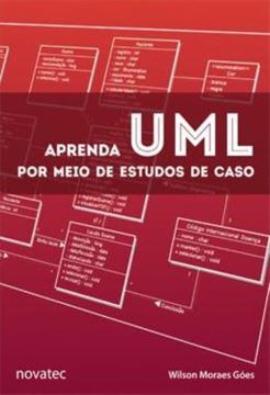 Imagem de APRENDA UML POR MEIO DE ESTUDOS DE CASO