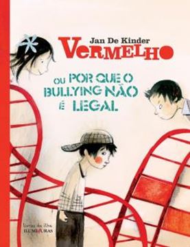 Imagem de VERMELHO OU POR QUE O BULLYNG NAO E LEGAL