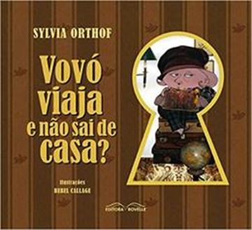 Imagem de VOVO VIAJA E NAO SAI DE CASA?