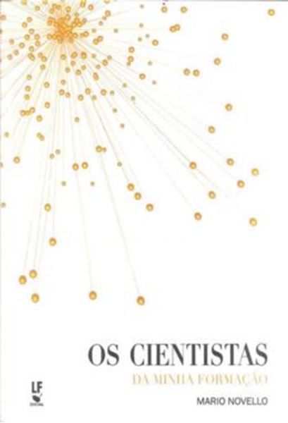 Picture of OS CIENTISTAS DA MINHA FORMACAO - VOLUME  - 