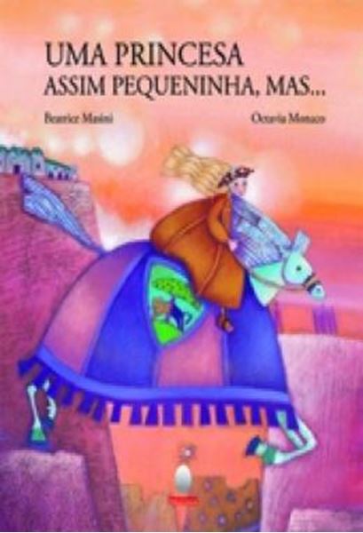 Picture of UMA PRINCESA ASSIM PEQUENININHA, MAS...