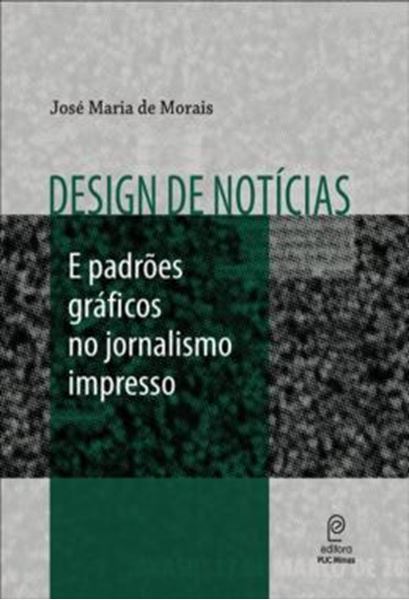 Picture of DESIGN DE NOTICIAS E PADROES GRAFICOS NO JORNALISMO IMPRESSO