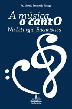 Imagem de A MUSICA O CANTO NA LITURGIA EUCARISTICA