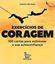 Imagem de EXERCICIOS DE CORAGEM