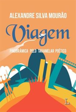 Imagem de VIAGEM PINDORAMICA PELO TARAMELAR POETICO