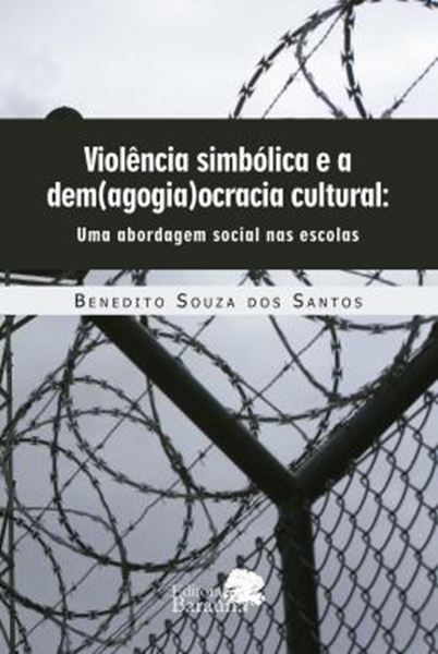 Picture of VIOLENCIA SIMBOLICA E A DEM(AGOGIA)OCRACIA CULTURAL
