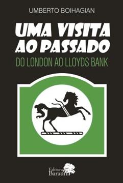 Imagem de UMA VISITA AO PASSADO: DO LONDON AO LLOYDS BANK