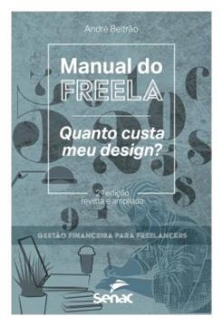 Imagem de MANUAL DO FREELA - QUANTO CUSTA MEU DESIGN?
