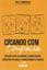 Imagem de CRIANDO COM EMPATIA: UM GUIA PARA INCENDIAR A CRIATIVIDADE, CONECTAR PESSOAS E TRANSFORMAR O MUNDO!