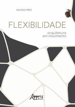 Imagem de FLEXIBILIDADE: ARQUITETURA EM MOVIMENTO