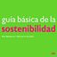 Imagem de GUIA BASICA DE LA SOSTENTABILIDAD