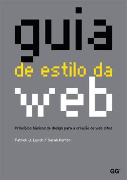 Picture of GUIA DE ESTILO DA WEB - PRINCIPIOS BASICOS DE DESIGN PARA A CRIACAO DE WEB SITES