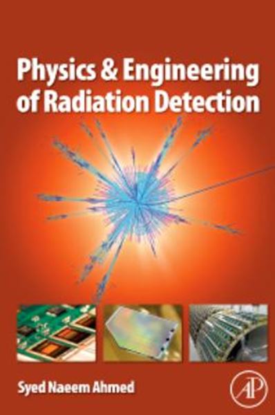 Picture of PHYSICS AND ENGINEERING OF RADIATION DETECTION