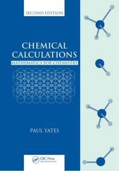 Picture of CHEMICAL CALCULATIONS - MATHEMATICS FOR CHEMISTRY - 2ND ED