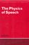 Imagem de PHYSICS OF SPEECH - COL. CAMBRIDGE TEXTBOOKS IN LINGUISTICS