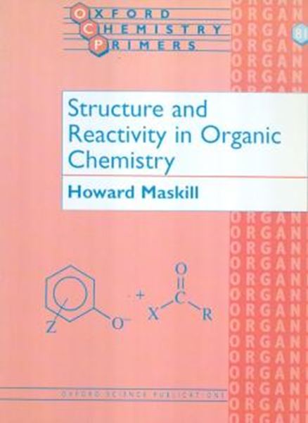 Picture of STRUCTURE AND REACTIVITY IN ORGANIC CHEMISTRY