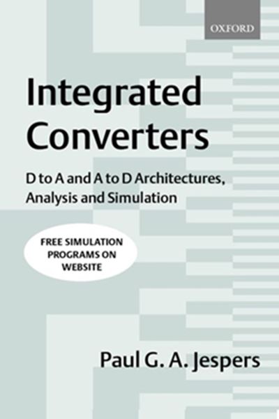 Picture of INTEGRATED CONVERTERS - D TO A ARCHITECTURES, ANALYSIS AND SIMULATION