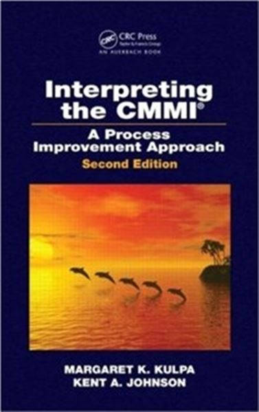 Picture of INTERPRETING THE CMMI (R): A PROCESS IMPROVEMENT APPROACH - 2ND ED