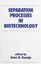 Imagem de SEPARATION PROCESSES IN BIOTECHNOLOGY