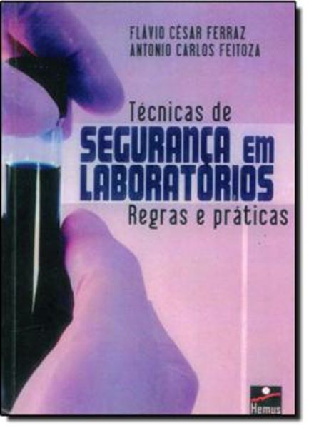Picture of SEGURANCA EM LABORATORIOS / REGRAS E PRATICAS