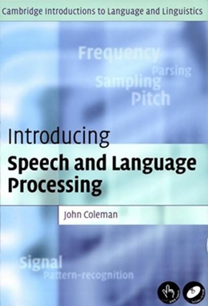 Picture of INTRODUCING SPEECH AND LANGUAGE PROCESSING
