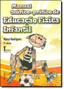 Imagem de MANUAL TEORLCO PRATICO DE EDUCACAO FISICA INFANTIL   8ª EDICAO 