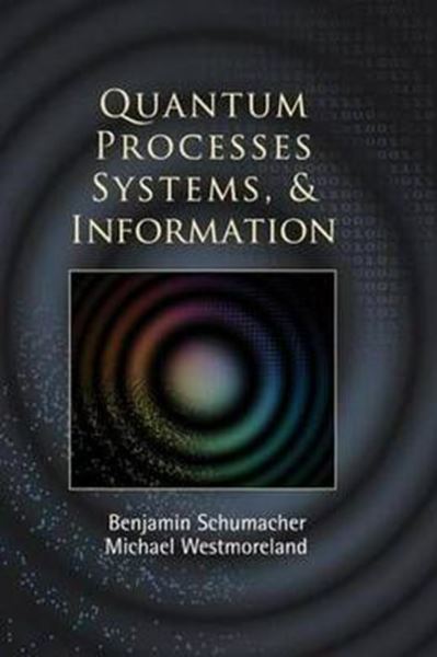 Picture of QUANTUM PROCESSES SYSTEMS AND INFORMATION