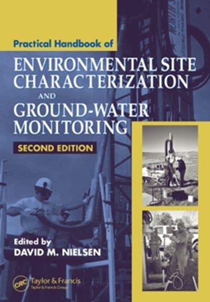 Picture of PRACTICAL HANDBOOK OF ENVIRONMENTAL SITE CHARACTERIZATION AND GROUND-WATER MONITORING - 2ND ED