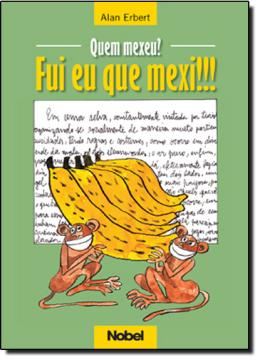 Imagem de QUEM MEXEU? FUI EU QUE MEXI