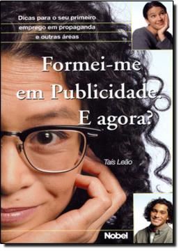 Imagem de FORMEI ME EM PUBLICIDADE, E AGORA?