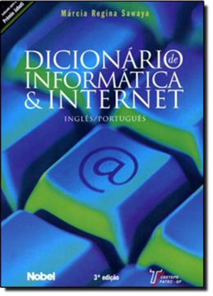 Picture of DICIONARIO DE INFORMATICA & INTERNET - INGLES/PORTUGUES