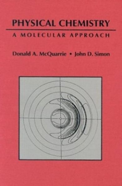 Picture of PHYSICAL CHEMISTRY: A MOLECULAR APPROACH