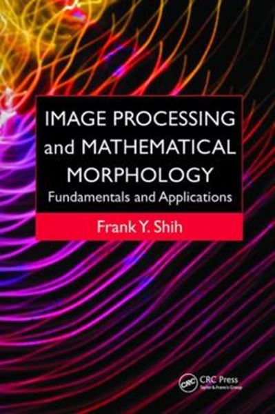 Picture of IMAGE PROCESSING AND MATHEMATICAL MORPHOLOGY