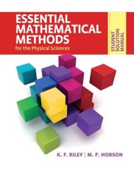Imagem de STUDENT SOLUTION MANUAL FOR ESSENTIAL MATHEMATICAL METHODS FOR THE PHYSICAL SCIENCES