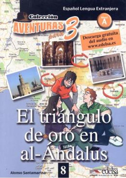 Picture of AVENTURAS PARA TRES 8 - EL TRIANGULO DE ORO EN AL-ANDALUS - NIVEL A