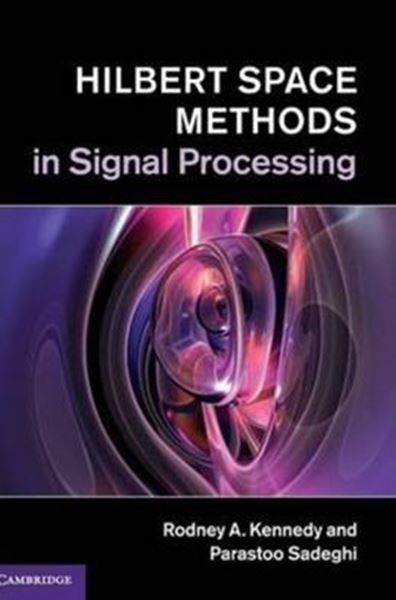 Picture of HILBERT SPACE METHODS IN SIGNAL PROCESSING