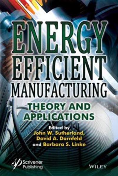 Picture of ENERGY EFFICIENT MANUFACTURING - THEORY AND APPLICATIONS