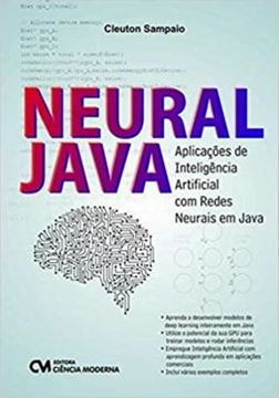 Imagem de NEURAL JAVA - APLICACOES DE INTELIGENCIA ARTIFICIAL COM REDES NEURAIS EM JAVA