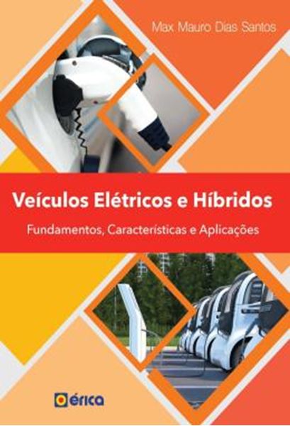 Picture of VEICULOS ELETRICOS E HIBRIDOS - FUNDAMENTOS, CARACTERISTICAS E APLICACOES