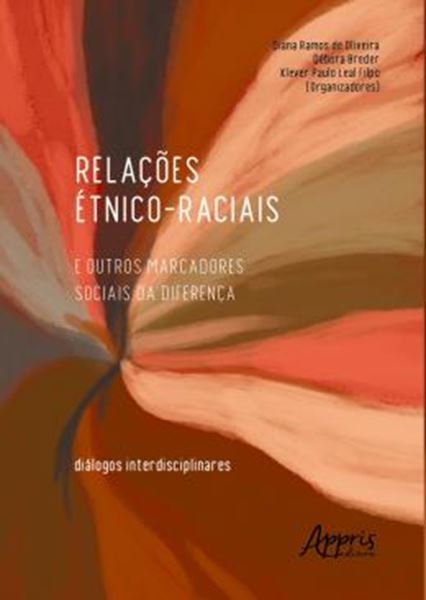 Picture of RELACOES ETNICO-RACIAS E OUTROS MARCADORES SOCIAIS DA DIFERENCA: DIALOGOS INTERDISCIPLINARES