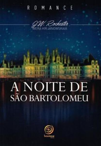 Picture of A NOITE DE SAO BARTOLOMEU - NOVA EDICAO
