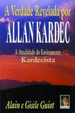 Imagem de A VERDADE REVELADA DE ALLAN KARDEC