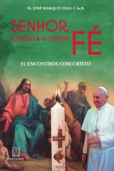 Picture of SENHOR, AUMENTA A MINHA FE