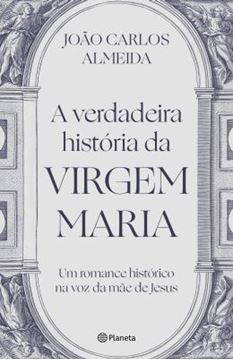 Imagem de A VERDADEIRA HISTORIA DA VIRGEM MARIA