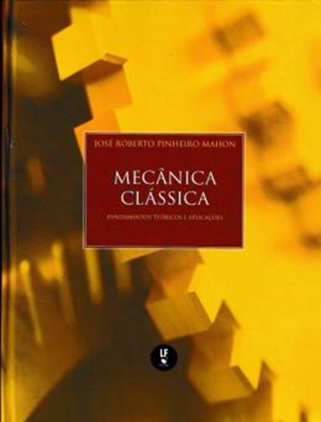 Picture of MECANICA CLASSICA - FUNDAMENTOS TEORICOS E APLICACOES