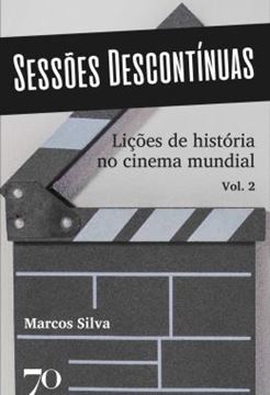 Imagem de SESSOES DESCONTINUAS - VOLUME 2 - LICOES DE HISTORIA NO CINEMA MUNDIAL