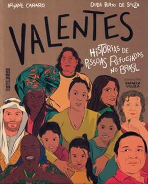 Imagem de VALENTES - HISTORIAS DE PESSOAS REFUGIADAS NO BRASIL